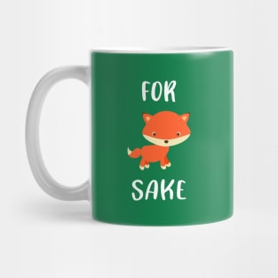 For Fox Sake Mug